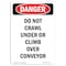 Signmission OSHA Danger Sign, Do Not Crawl Under Or Climb Over, 10in X 7in Rigid Plastic, 7" W, 10" L, Portrait OS-DS-P-710-V-2113 - alternate 1